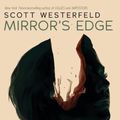 Cover Art for 9781338151602, Mirror's Edge by Scott Westerfeld