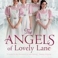 Cover Art for 9781784082215, The Angels of Lovely Lane by Nadine Dorries