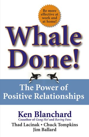 Cover Art for 9780743251778, Whale Done! by Kenneth Blanchard, Thad Lacinak, Chuck Tompkins, Jim Ballard