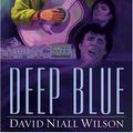 Cover Art for 9781594141423, Deep Blue by David Niall Wilson