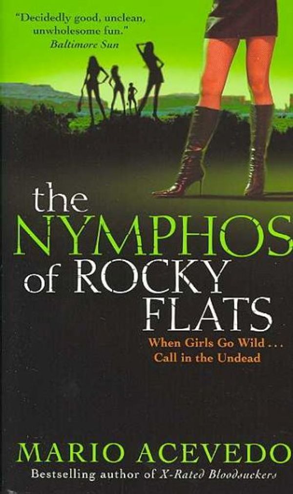 Cover Art for 9780061438882, The Nymphos of Rocky Flats by Mario Acevedo