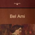 Cover Art for 9781618951847, Bel Ami by Guy de Maupassant