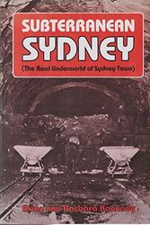 Cover Art for 9780589503123, Subterranean Sydney (the Real Underworld of Sydney Town) by Brian and Barbara Kennedy
