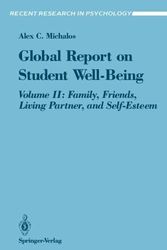 Cover Art for 9780387976662, Global Report on Student Well-Being : Family, Friends, Living Partner and Self-Esteem by Alex C. Michalos