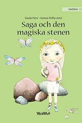 Cover Art for 9789527107966, Saga och den magiska stenen: Swedish Edition of "Stella and the Magic Stone" by Tuula Pere