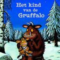 Cover Art for 9789056376222, Het kind van de Gruffalo by Julia Donaldson