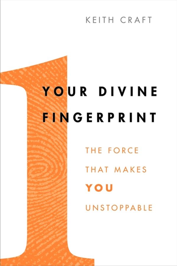 Cover Art for 9780062206527, Your Divine Fingerprint by Keith Craft