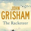 Cover Art for 9781444729740, The Racketeer by John Grisham