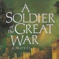 Cover Art for 9780099232711, A Soldier of the Great War by Mark Helprin