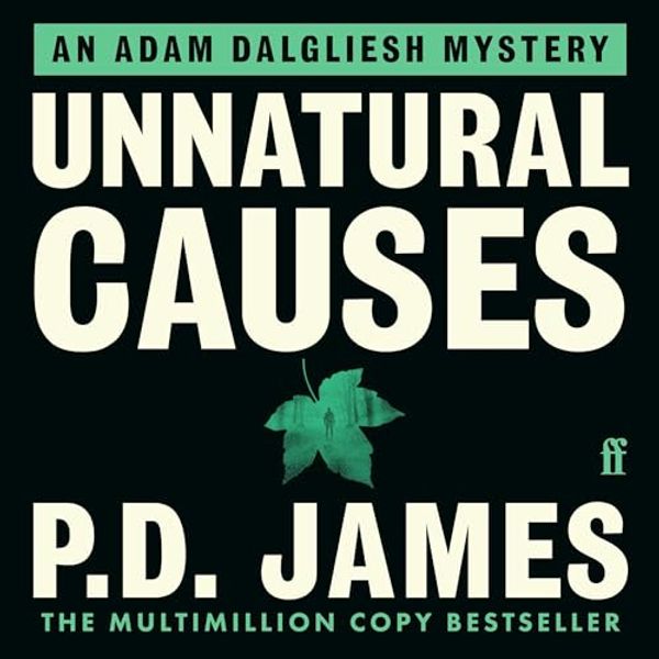 Cover Art for B00VAPJ97Y, Unnatural Causes by P D James