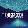 Cover Art for 9781631465017, The Message 100 Devotional Bible by Eugene H. Peterson