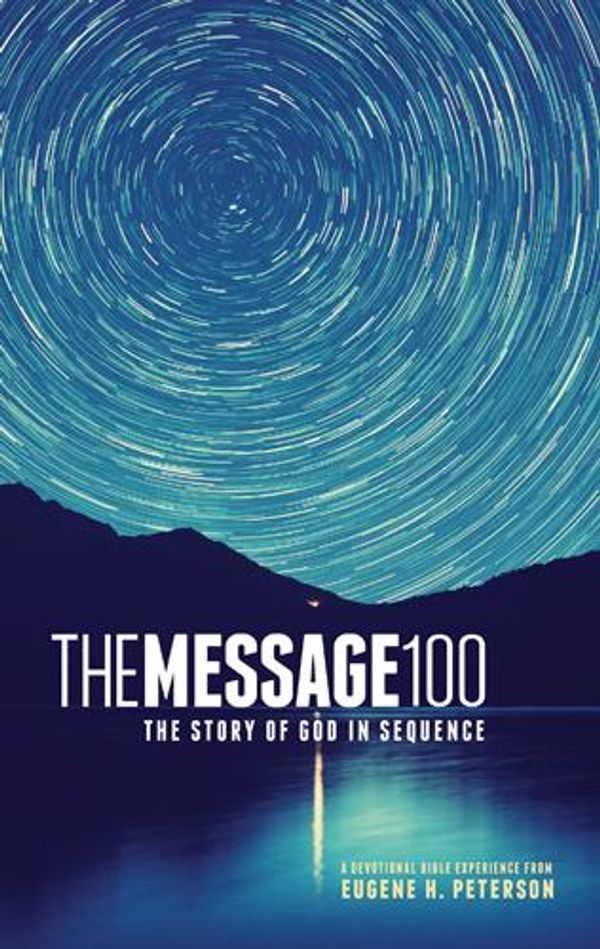 Cover Art for 9781631465017, The Message 100 Devotional Bible by Eugene H. Peterson