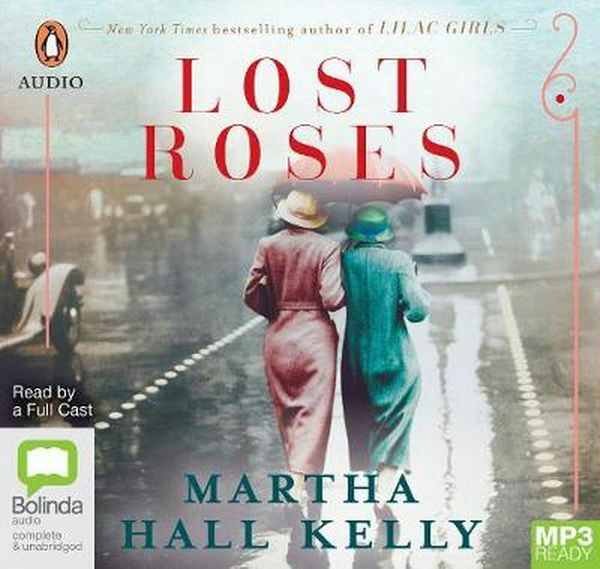 Cover Art for 9781489499851, Lost Roses by Martha Hall Kelly