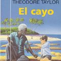 Cover Art for 9788427932500, El Cayo by Theodore Taylor