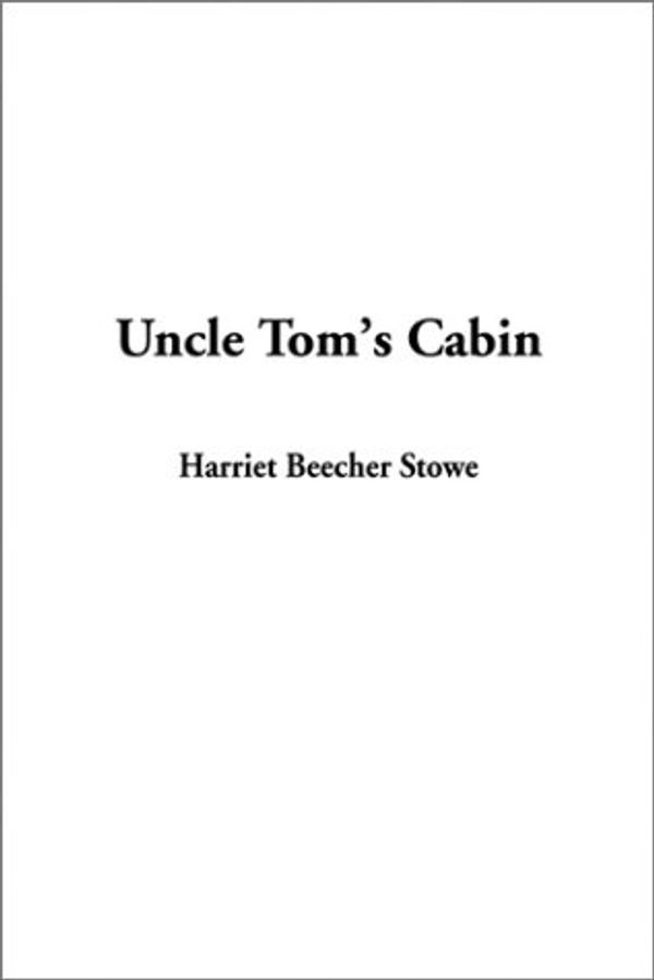 Cover Art for 9781404337022, Uncle Tom's Cabin by Professor Harriet Beecher Stowe