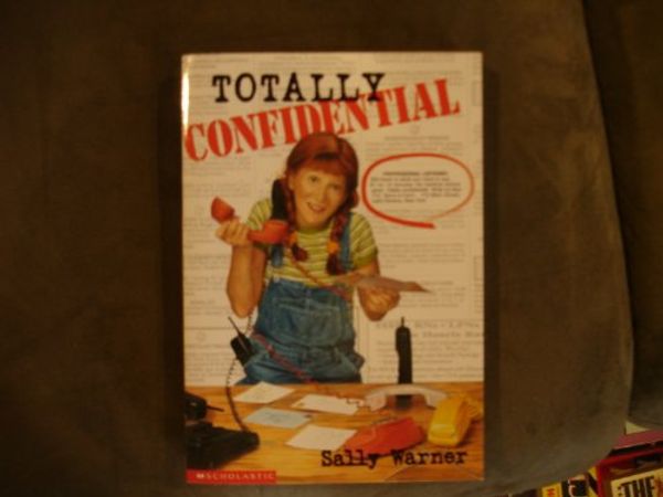 Cover Art for 9780439305396, Totally Confidential by Sally Warner.