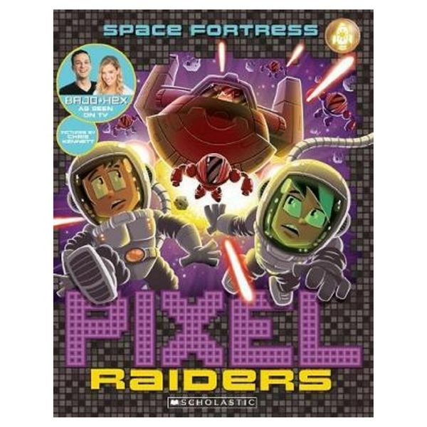 Cover Art for 9781760275686, Pixel Raiders #4Space Fortress by Bajo & Hex
