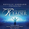 Cover Art for 8601404465284, Neville Goddard: The Complete Reader by Neville Goddard