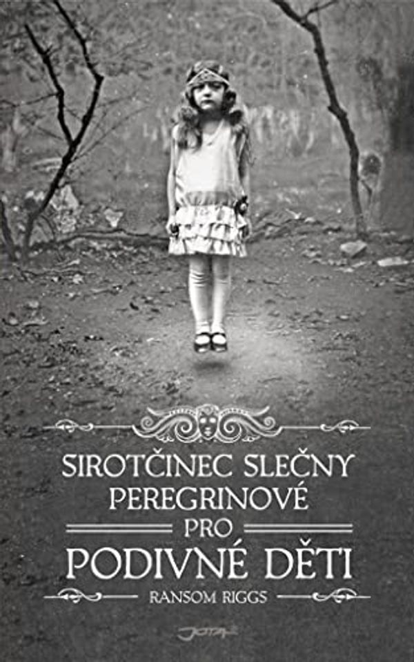 Cover Art for 9788074620195, Sirot?inec sle?ny Peregrinové pro podivné d?ti (2012) by Riggs, Ransom: