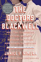 Cover Art for 9781324020202, The Doctors Blackwell by Janice P. Nimura