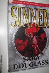 Cover Art for 9780732258573, The Wayfarer Redemption Trilogy: Sinner Book 1 by Sara Douglass
