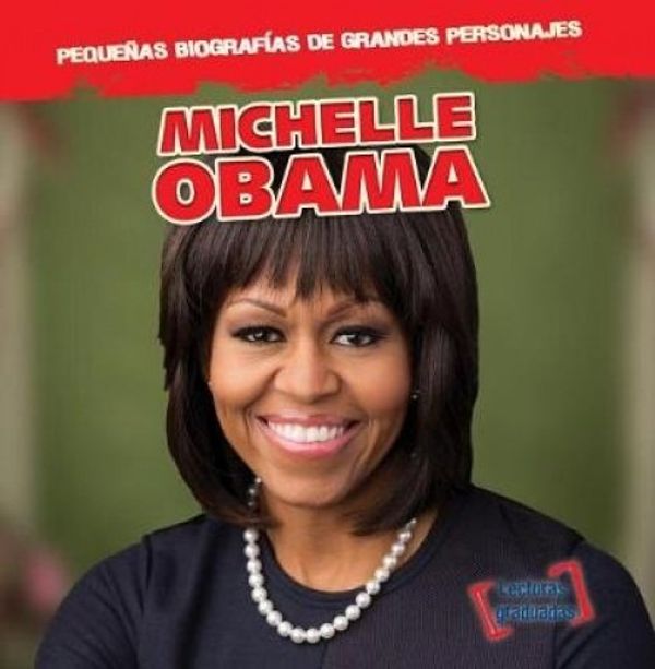 Cover Art for 9781538215555, Michelle Obama (Pequenas Biografias de Grandes Personajes (Little Biographie) by Joan Stoltman