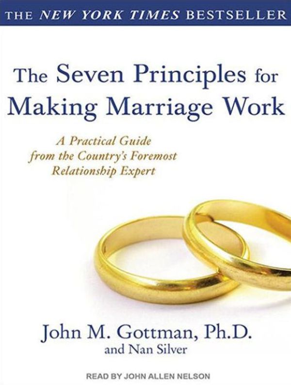 Cover Art for 9781452601519, The Seven Principles for Making Marriage Work by John M. Gottman PhD