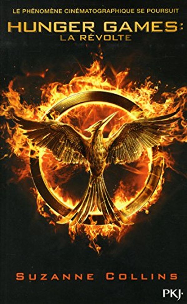 Cover Art for 9782266257992, Hunger Games - Tome 3: La r?volte by Suzanne Collins, Guillaume Fournier