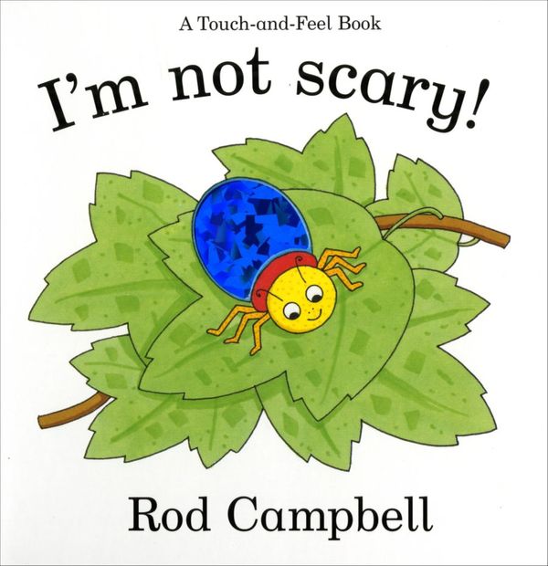 Cover Art for 9781405091060, I'm Not Scary! by Rod Campbell