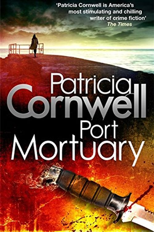 Cover Art for 9781408702338, Port Mortuary by Patricia Cornwell