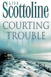 Cover Art for 9780007140657, Courting Trouble by Lisa Scottoline
