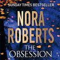 Cover Art for 9780349407753, The Obsession by Nora Roberts