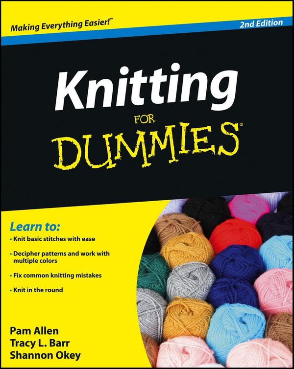 Cover Art for 9780470440148, Knitting For Dummies by Pam Allen, Tracy L. Barr, Shannon Okey