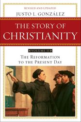 Cover Art for 9780061855894, The Story of Christianity: Volume 2 by Justo L. Gonzalez