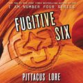 Cover Art for 9780062841582, Fugitive Six by Pittacus Lore, P.J. Ochlan