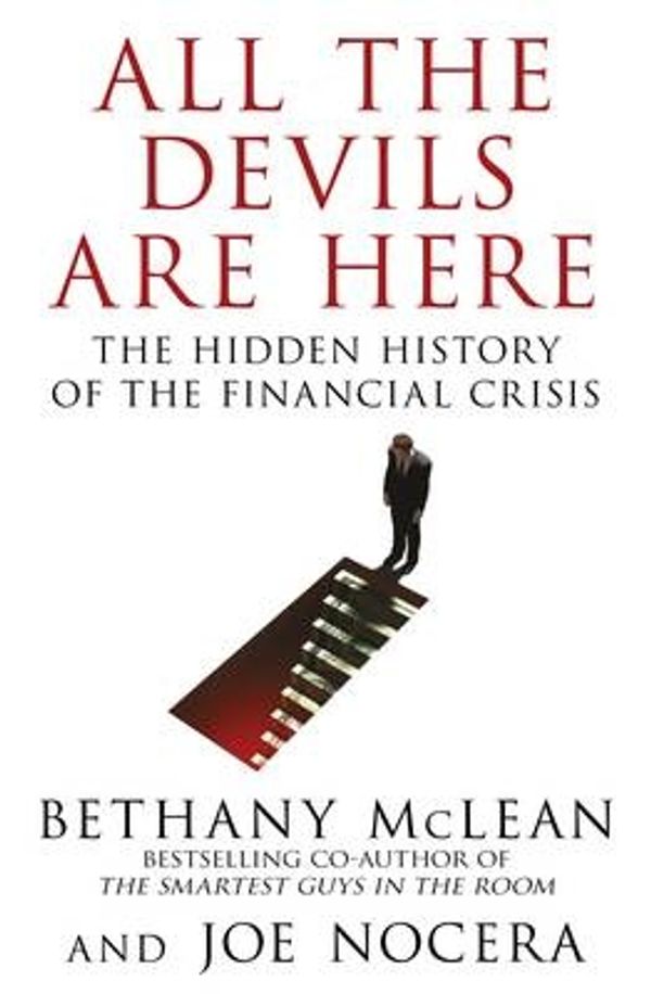 Cover Art for 9780670920372, All the Devils are Here by Bethany McLean, Joe Nocera