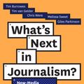 Cover Art for 9781922072733, What's Next in Journalism? by Margaret Simons