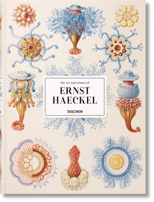 Cover Art for 9783836526463, Ernst Haeckel by Rainer Willmann, Julia Voss