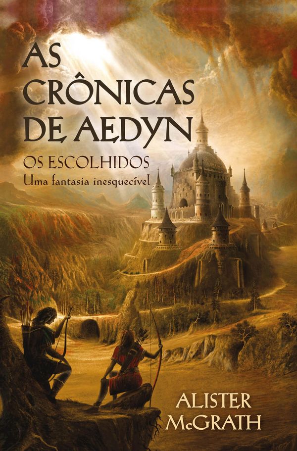 Cover Art for 9788524304385, As Crônicas de Aedyn by Alister McGrath