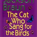 Cover Art for 9781101214312, The Cat Who Sang for the Birds by Lilian Jackson Braun