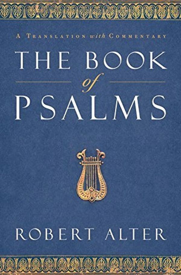 Cover Art for B004UHS9S4, The Book of Psalms Publisher: W. W. Norton & Company by Robert Alter