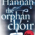Cover Art for 9780099580027, The Orphan Choir by Sophie Hannah