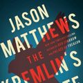 Cover Art for 9781501140082, The Kremlin's Candidate by Jason Matthews
