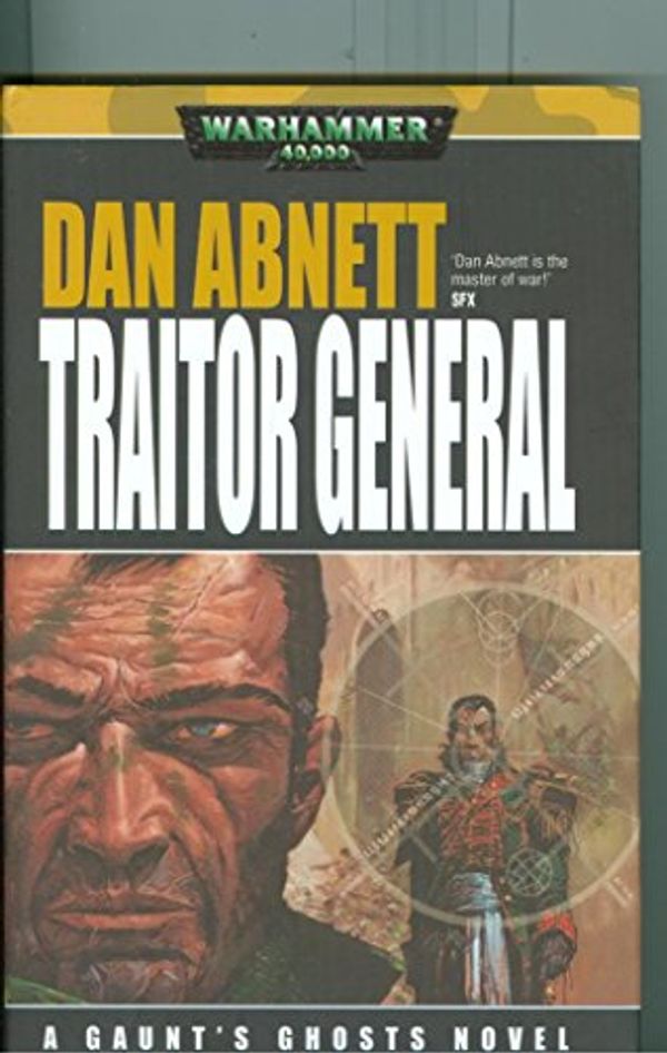 Cover Art for 9781844161126, Traitor General by Dan Abnett