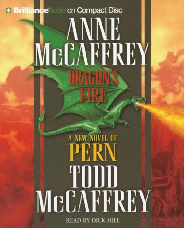 Cover Art for 9781423314622, Dragon's Fire (Dragonriders of Pern Series) by Anne McCaffrey, Todd J. McCaffrey