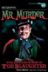 Cover Art for 9781999305666, Mr Murder:: The Life and Times of Tod Slaughter by Denis Meikle