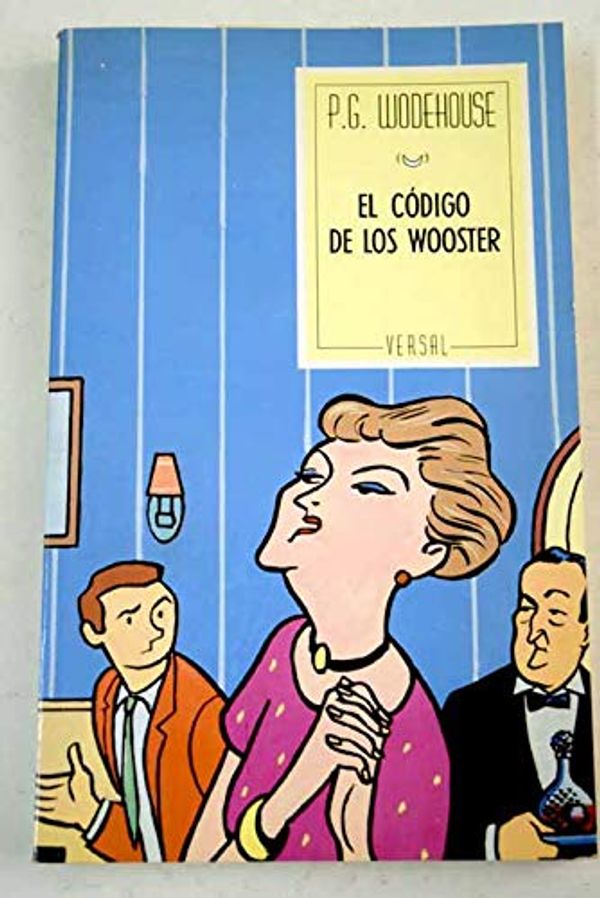 Cover Art for 9788478760534, El código de los Wooster by P. G. Wodehouse