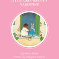 Cover Art for 9781783701957, Little Grey Rabbit's Valentine by Alison Uttley