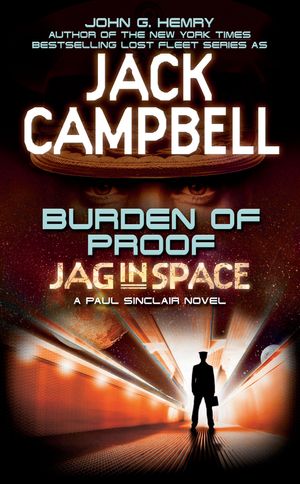Cover Art for 9780441011476, Burden of Proof by John G. Hemry, Jack Campbell