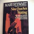 Cover Art for B000RWBTRO, Nine Coaches Waiting by Mary Stewart